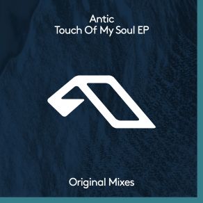 Download track Touch Of My Soul Antic