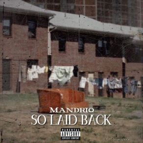 Download track So Laid Back Mandriq