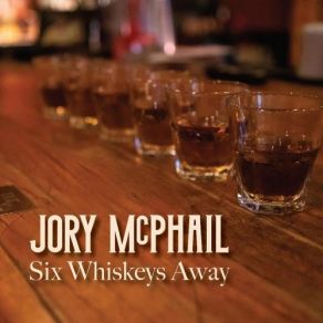 Download track I Got The Whiskey Jory McPhail