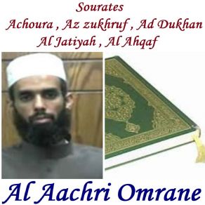 Download track Sourate Al Jatiyah (Hafs Muratal) Al Aachri Omrane