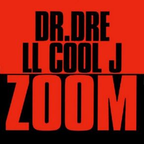 Download track Zoom (Acappella) Dr. Dre, LL Cool J