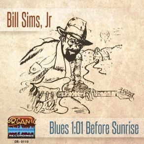 Download track I Wonder When I’ll Be Called A Man Bill Sims Jr