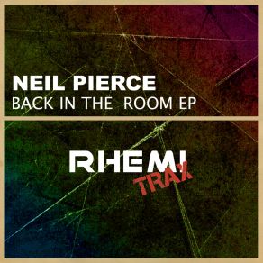 Download track Feel It (Original Mix) Neil Pierce