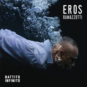 Download track Battito Infinito Eros Ramazzotti