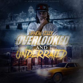 Download track Overlooked And Underrated Poem (Intro) UpNow Celly