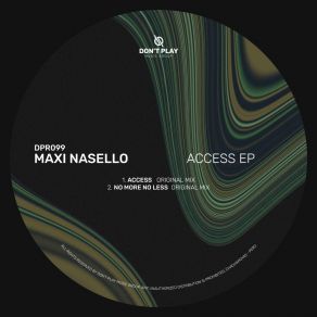 Download track Access (Original Mix) Maxi Nasello