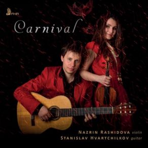 Download track Carmen Suite No. 2 (Arr. For Violin & Guitar) II. Habanera Guitar, Stanislav Hvartchilkov, Nazrin Rashidova