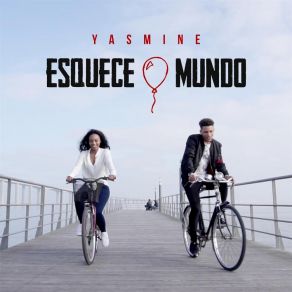 Download track Esquece O Mundo Yasmine