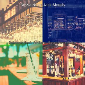 Download track Chilled Saxophone Bossa Nova - Vibe For Indoor Dining Jazz Moods