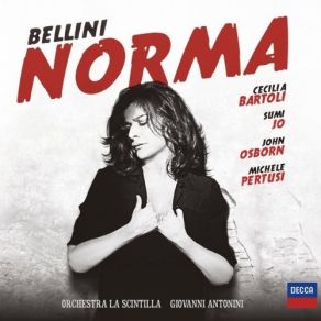 Download track 14 - Act 1, Scene 6 - Va, Crudele, Al Dio Spietato Vincenzo Bellini