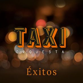 Download track El Escorpión Taxi Orquesta