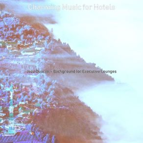 Download track Sultry Moods For Resorts Charming Music For Hotels