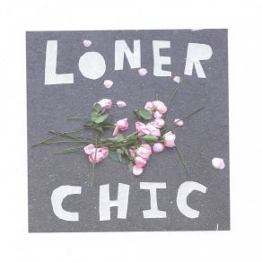 Download track Be A Burnout Loner Chic