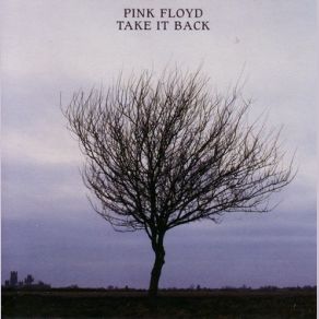 Download track Take It Back (Edit) Pink Floyd