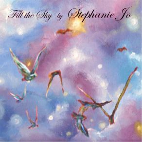 Download track Fill The Sky Stephanie Jo