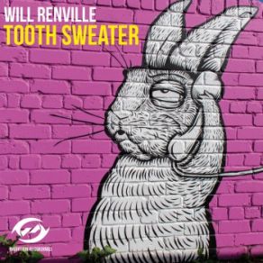 Download track Tooth Sweater (Original Mix) Will Renville