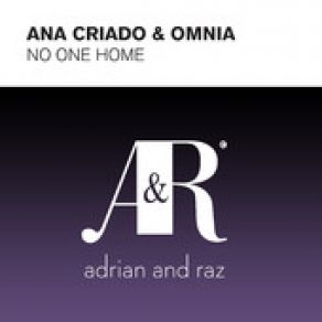 Download track No One Home (Radio Edit) Omnia, Ana Criado