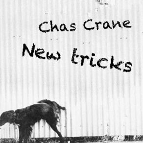 Download track Making It Up Chas Crane