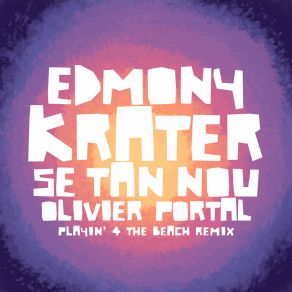 Download track Se Tan Nou (Bonus Beat; Olivier Portal Playin' 4 The Beach Remix) Edmony Krater