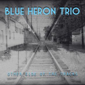 Download track This Lonely Nation Blue Heron Trio