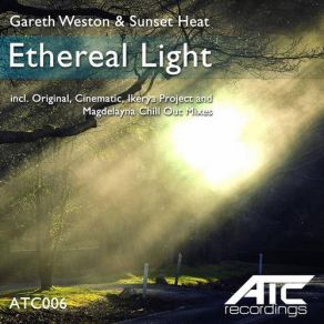 Download track Ethereal Light (Cinematic Mix) Gareth Weston, Sunset Heat