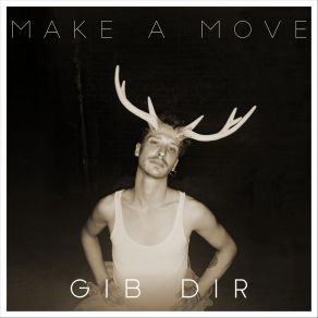 Download track Nein Danke Make A Move