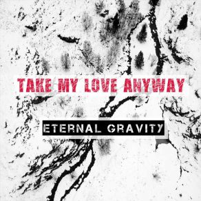 Download track Make You Happy Eternal Gravity