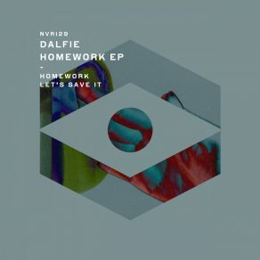 Download track Homework (Original Mix) Dalfie