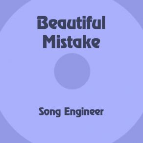 Download track Beautiful Mistake Song Engineer