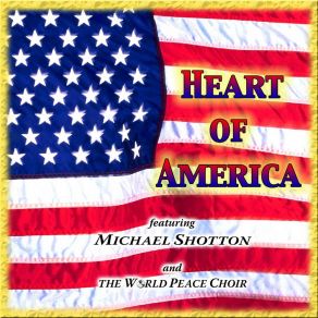 Download track The Heart Of America (Main) The World Peace Choir