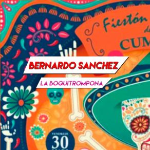 Download track La Boquitrompona Bernardo Sánchez