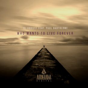 Download track Who Wants To Live Forever (Extended Mix) Paul Bartolome