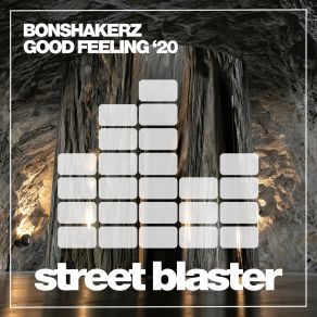 Download track Good Feeling (Dub Mix) Bonshakerz