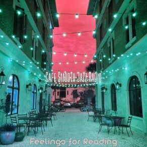 Download track Fantastic Ambience For Feeling Positive Cafe Smooth Jazz Radio