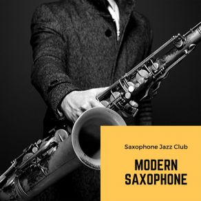 Download track Sax Love Dreams Saxophone Jazz Club