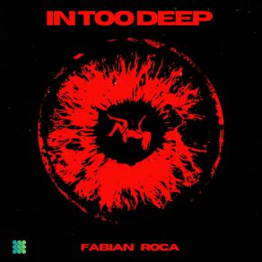 Download track In Too Deep (Radio Edit) Fabian Roca