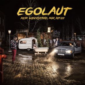 Download track Kein Widerstand, Nur Hitze Egolaut