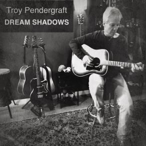 Download track King Of My Dreams Troy Pendergraft