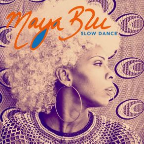 Download track Slow Dance Maya Blu