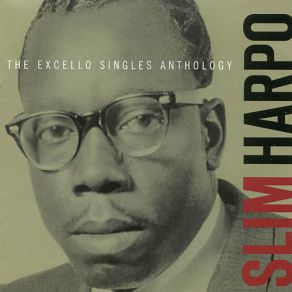 Download track Mutual Friend Slim Harpo