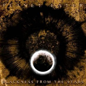 Download track The Blackness From The Stars Planet Eater