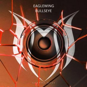 Download track Bullseye (Original Mix) Eaglewing