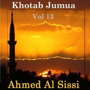 Download track Khotab Jumua, Pt. 2 Ahmed Al Sissi