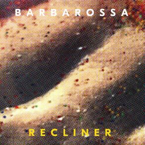 Download track Recliner Barbarossa