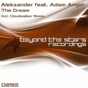 Download track The Dream (On Fire Dub Mix) Alekzander, Adam Angel