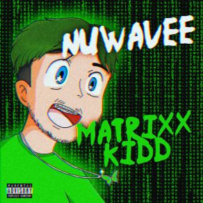 Download track Matrixx Kidd NuWaveeJax Spicy