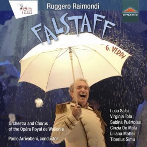 Download track Falstaff, Act II Pt. 1: C'è A Windsor, Una Dama (Live) Ruggero Raimondi, Paolo Arrivabeni, Luca Salsi, Orchestre De L'Opéra Royal De Wallonie, T. Simu, V. Tola, L. Salsi, L. Mattei, C. De Mola, S. Puértolas, Chorus Of The Opéra Royal De Wallonie