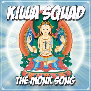 Download track The Monk Song (Bounce Mix) Killa Squad