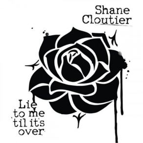 Download track If And Could Shane Cloutier