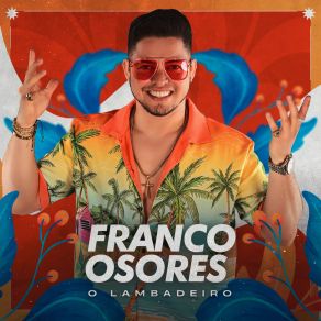 Download track Vem Cá FRANCO OSORES